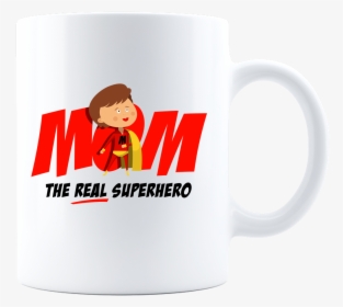 Mom- The Real Superhero, White Coffee Mug - April Fool, HD Png Download, Transparent PNG