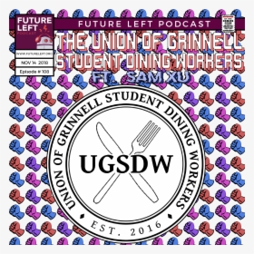 The Union Of Grinnell Student Dining Workers, HD Png Download, Transparent PNG
