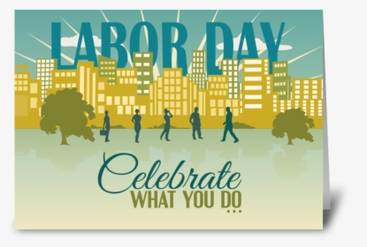 Celebrate What You Do - Poster, HD Png Download, Transparent PNG
