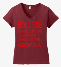 Bama Rolled Over Clemson First Now Rolled Ove Bama - T-shirt, HD Png Download, Transparent PNG