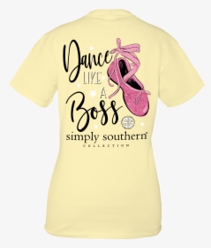 Simply Southern Ballet Shirt, HD Png Download, Transparent PNG