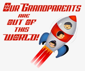Grandparents Are Out Of This World, HD Png Download, Transparent PNG