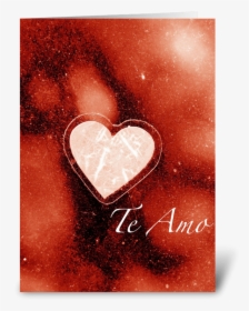 Te Amo/i Love You Greeting Card - Heart, HD Png Download, Transparent PNG