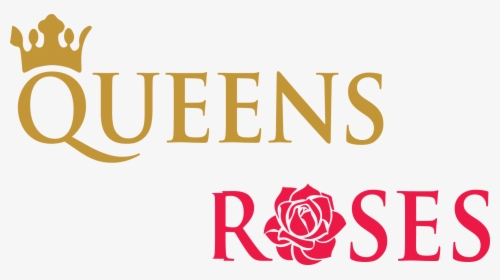 Queens Roses Queens Roses - Queens Roses, HD Png Download, Transparent PNG