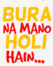 Bura Na Mano Holi Hai - Maitland Pcyc, HD Png Download, Transparent PNG