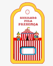 Convite Ingresso Circo - Tags Circo Para Imprimir, HD Png Download, Transparent PNG