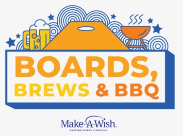 Boards, Brews & Bbq Benefiting Make A Wish Of Eastern, HD Png Download, Transparent PNG