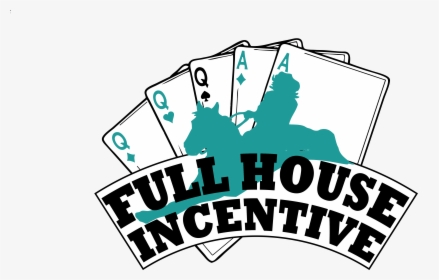Full House Incentive - Illustration, HD Png Download, Transparent PNG