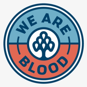 We Are Blood - Circle, HD Png Download, Transparent PNG