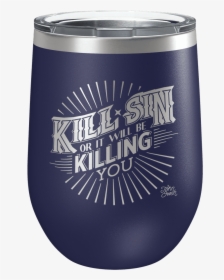 Killing Sin Or Sin Will Be Killing You Tshirt, HD Png Download, Transparent PNG