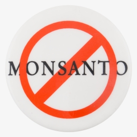No Monsanto Cause Button Museum, HD Png Download, Transparent PNG