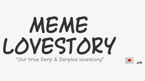 Meme Lovestory - Calligraphy, HD Png Download, Transparent PNG