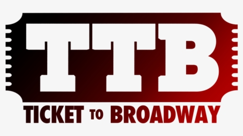 Ticket To Broadway, HD Png Download, Transparent PNG