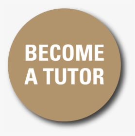 Become A Tutor - Circle, HD Png Download, Transparent PNG