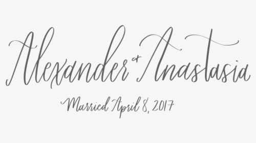 Alex And Ana Married Copy - Calligraphy, HD Png Download, Transparent PNG