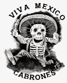 Viva Mexico Cabrones Sticker , Png Download - Viva Mexico Calavera, Transparent Png, Transparent PNG