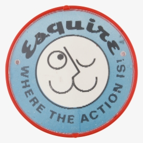 Esquire Where The Action Is Smileys Button Museum - Circle, HD Png Download, Transparent PNG
