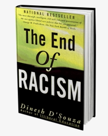 End Of Racism Dinesh D Souza, HD Png Download, Transparent PNG