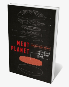 Book Jacket Meat Planet - Meat Planet: Artificial Flesh And The Future Of Food, HD Png Download, Transparent PNG