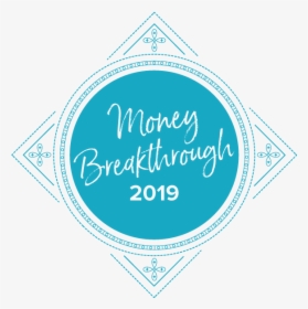 Money Brakthrough 2019 - Circle, HD Png Download, Transparent PNG