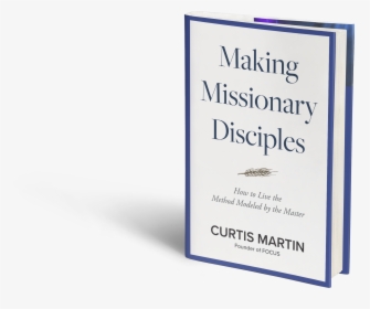 Making Missionary Disciples - April May, HD Png Download, Transparent PNG