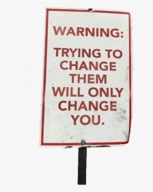 #toxic #edgy #grunge #change #warning #red #white #sign - Quotes About Crying, HD Png Download, Transparent PNG