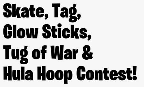 Skate, Tag,   glow Sticks,  tug Of War &  hula Hoop - Bodo, HD Png Download, Transparent PNG