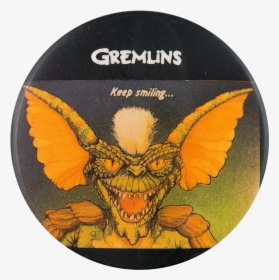 Gremlins Keep Smiling Entertainment Button Museum - Gremlins Movie Poster, HD Png Download, Transparent PNG