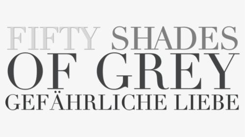 Fifty Shades Of Grey 2 Titel - Graphics, HD Png Download, Transparent PNG