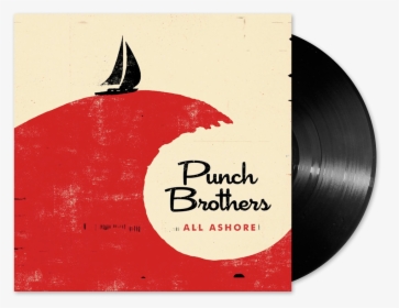 All Ashore [black] Vinyl Lp - Punch Brothers All Ashore, HD Png Download, Transparent PNG
