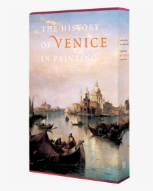 The History Of Venice In Painting - History Of Venice In Painting, HD Png Download, Transparent PNG