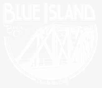 Brewing On Historic Olde Western Ave, Blue Island, - Blue Island Brewery Logo, HD Png Download, Transparent PNG