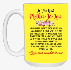 To The Best Mother In Law - My Mother In Law Mug, HD Png Download, Transparent PNG