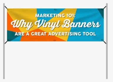Vinyl Banners Are A Great Advertising Tool To Increase - Banner, HD Png Download, Transparent PNG
