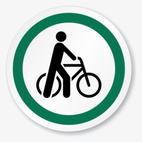 Walk Your Bike Sign, HD Png Download, Transparent PNG