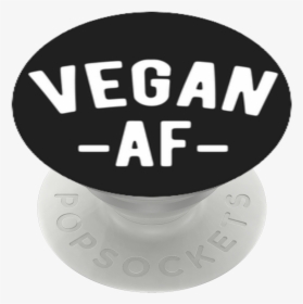 Vegan Af, Popsockets - Circle, HD Png Download, Transparent PNG