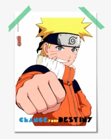 Naruto Change Your Destiny Bro Fist With A Smirk Poster - Naruto Fist, HD Png Download, Transparent PNG