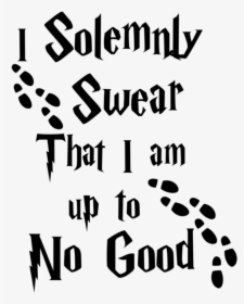 Solemnly Swear That I Am Up, HD Png Download, Transparent PNG