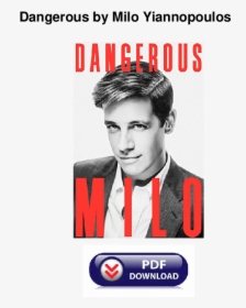 Dangerous By Milo, HD Png Download, Transparent PNG
