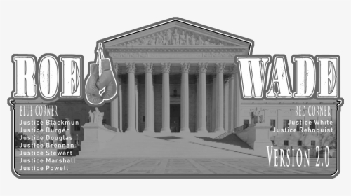 Roe V - Wade - United States Supreme Court Building, HD Png Download, Transparent PNG