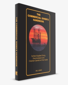 The Commercial Divers Handbook - Commercial Diver Training Manual Pdf, HD Png Download, Transparent PNG