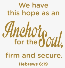 19 We Have This Hope As An Anchor Forâ€¦ Vinyl Decal - Myfox, HD Png Download, Transparent PNG