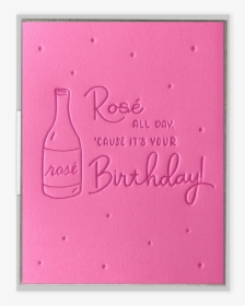 Rosé All Day Birthday Letterpress Greeting Card, HD Png Download, Transparent PNG