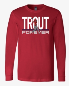 Mike Trout Forever Shirt Los Angeles Angels Of Anaheim - Long-sleeved T-shirt, HD Png Download, Transparent PNG