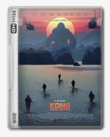 Skull Island มหาภัยเกาะกะโหลก เครดิตเสียงไทยและซับ - King Kong Skull Island Posters, HD Png Download, Transparent PNG