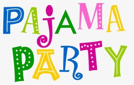 Transparent Pajama Party Clipart , Png Download - Pijama Party Logo Png, Png Download, Transparent PNG