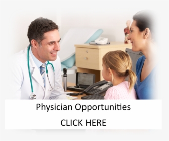 Physician Opportunities - Click Here - Doctor Talking To Mother, HD Png Download, Transparent PNG