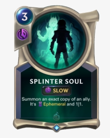 Splinter Soul Card Image - Legends Of Runeterra Thresh, HD Png Download, Transparent PNG