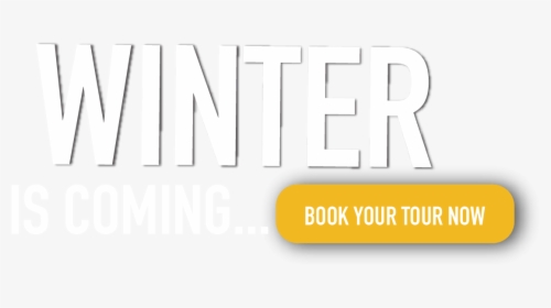 Winter Is Coming, Book A Northern Lights Tour Now - Cormac Mccarthy, HD Png Download, Transparent PNG