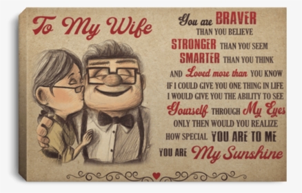 My Wife You Are Braver Than You Believe, HD Png Download, Transparent PNG